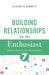 Building Relationships as an Enthusiast