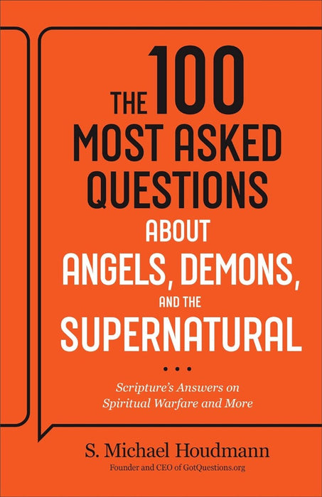 The 100 Most Asked Questions About Angels, Demons