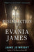 The Resurrection of Evania James
