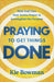 Praying to Get Things Done
