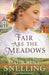 Fair Are the Meadows
