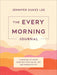 The Every Morning Journal