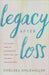 Legacy After Loss