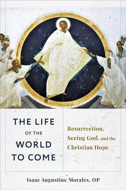 The Life of the World to Come