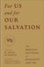 For Us and for Our Salvation