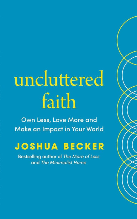 Uncluttered Faith