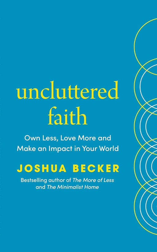 Uncluttered Faith