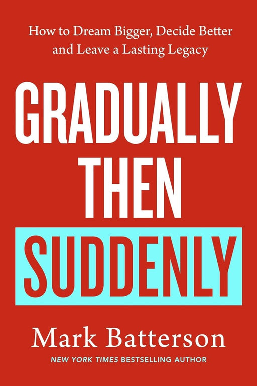 Gradually, Then Suddenly