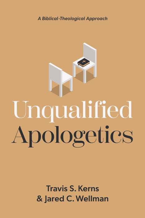 Unqualified Apologetics