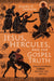 Jesus, Hercules, and the Gospel Truth