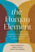 The Human Element