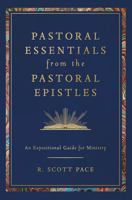 Pastoral Essentials from the Pastoral Epistles