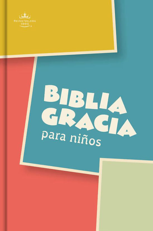 RVR 1960 Biblia Gracia Para Niños, Multicolor, Tapa Dura