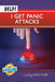 Help! I Get Panic Attacks