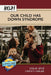 Help! Our Child Has Down Syndrome
