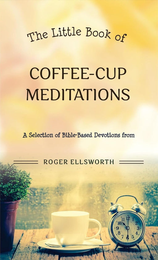 The Little Book of Coffee-Cup Meditations