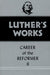 Luther's Works, Volume 32 (Career of the Reformer II)