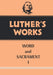 Luther's Works, Volume 35 (Word & Sacrament I)