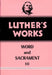 Luther's Works, Volume 37 (Word & Sacrament III)