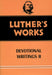 Luther's Works, Volume 43 (Devotional Writings II)
