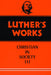 Luther's Works, Volume 46 (Christian in Society III)