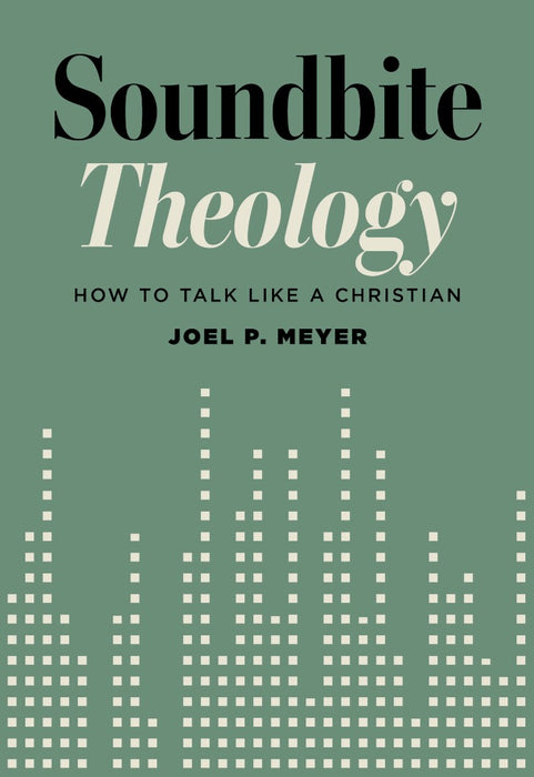 Sound Words: Think Like a Christian