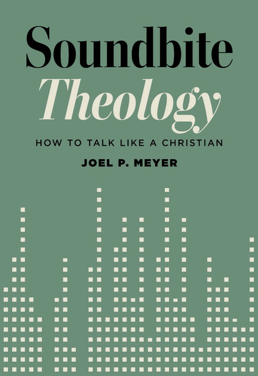 Sound Words: Think Like a Christian