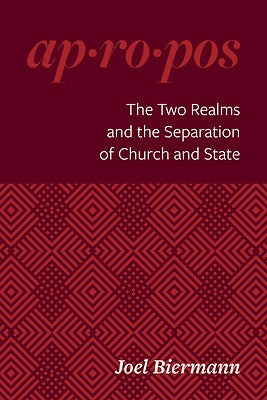 The Two Realms And The Separation Of Church And State