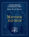 Matthew 11:2-20:34 Concordia Commentary Study Series