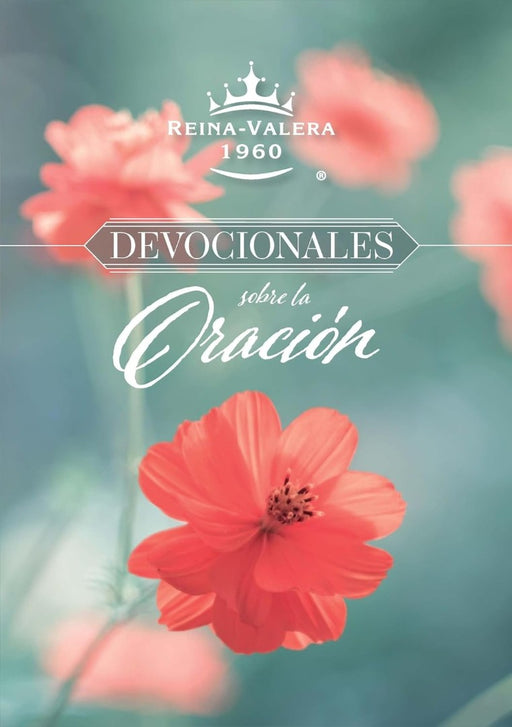 RVR 1960 Devocionales Sobre La Oracion (Prayer Devotionals)