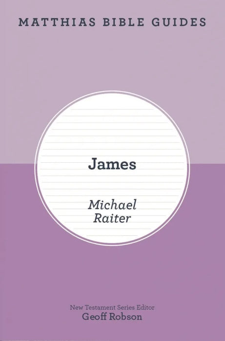 Matthias Bible Guides: James