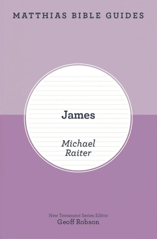 Matthias Bible Guides: James