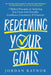 Redeeming Your Goals
