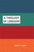A Theology of Lordship 4-Volume Set