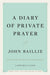 A Diary of Private Prayer