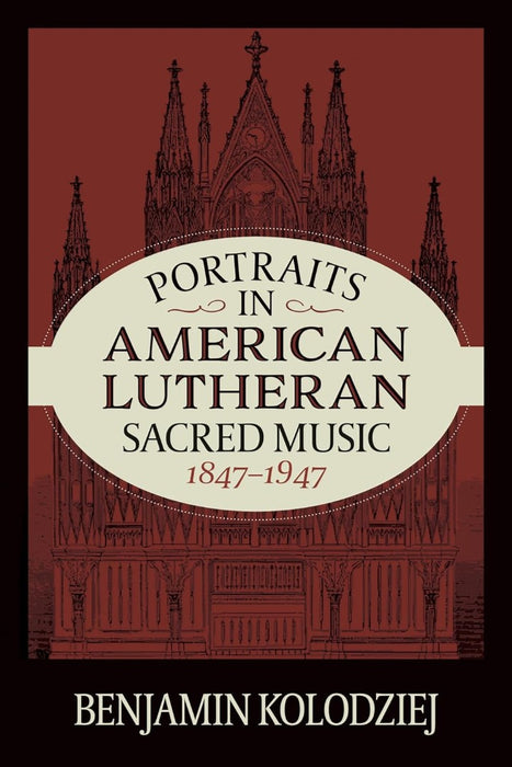 Portraits In American Lutheran Sacred Music