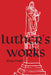 Luther'S Works, Volume 80 (Church Postil Vi)