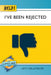 Help! I've Been Rejected