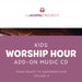 Gospel Project: Kids Worship Hour CD, Fall 2023