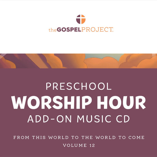 Gospel Project: Preschool Worship Hour CD, Summer 2024