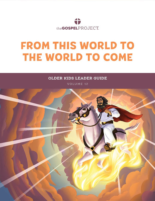 Gospel Project: Older Kids Leader Guide, Summer 2024