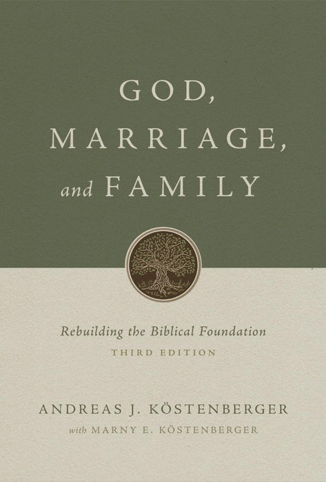God, Marriage, and Family