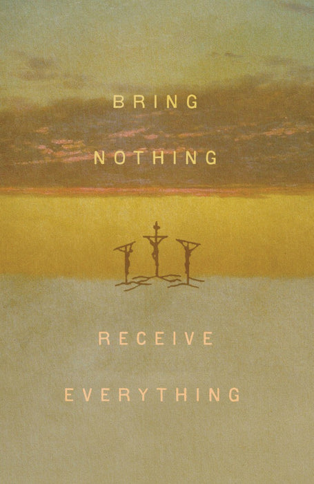 Bring Nothing, Receive Everything (5-Pack)