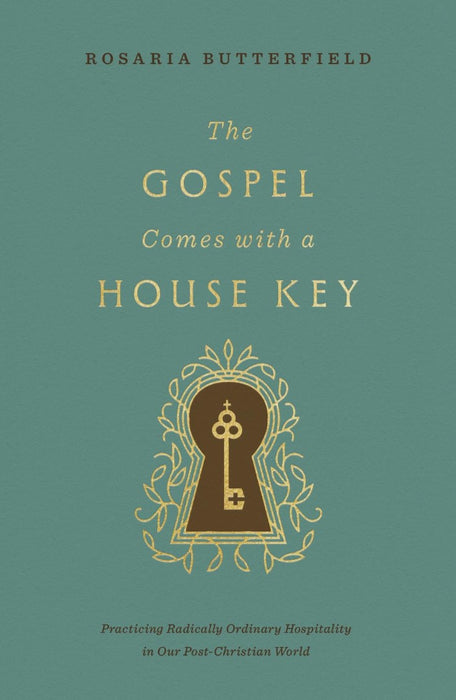 The Gospel Comes with a House Key