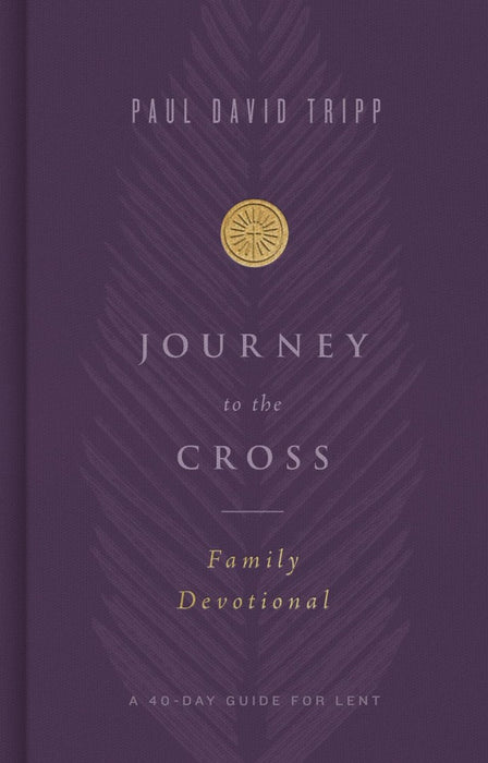 Journey to the Cross Family Devotional