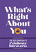 What's Right About You