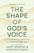 The Shape of God's Voice