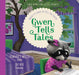 Gwen Tells Tales