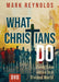 What Christians Do - DVD