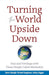 Turning The World Upside Down